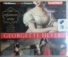 An Infamous Army written by Georgette Heyer performed by Claire Higgins on CD (Unabridged)